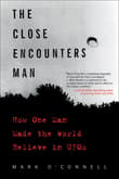 Book cover of The Close Encounters Man: How One Man Made the World Believe in UFOs