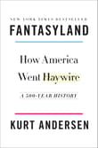 Book cover of Fantasyland: How America Went Haywire: A 500-Year History