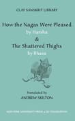 Book cover of How the Nagas Were Pleased & The Shattered Thighs