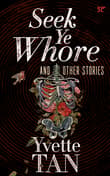 Book cover of Seek Ye Whore and Other Stories