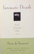 Book cover of Intimate Death: How the Dying Teach Us How to Live