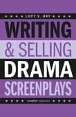 Book cover of Writing & Selling Drama Screenplays