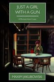 Book cover of Just A Girl With A Gun