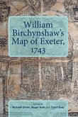 Book cover of William Birchynshaw's Map of Exeter, 1743