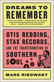 Book cover of Dreams to Remember: Otis Redding, Stax Records, and the Transformation of Southern Soul