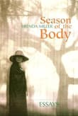 Book cover of Season of the Body: Essays