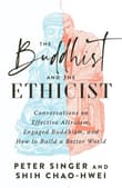 Book cover of The Buddhist and the Ethicist