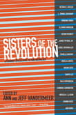 Book cover of Sisters of the Revolution: A Feminist Speculative Fiction Anthology