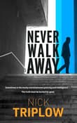 Book cover of Never Walk Away