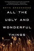 Book cover of All the Ugly and Wonderful Things