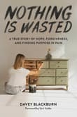 Book cover of Nothing Is Wasted