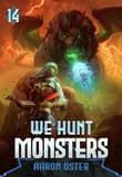 Book cover of We Hunt Monsters 14