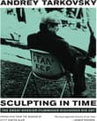 Book cover of Sculpting in Time: Reflections on the Cinema