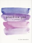 Book cover of Practice You: A Journal