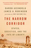 Book cover of The Narrow Corridor: States, Societies, and the Fate of Liberty