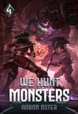 Book cover of We Hunt Monsters 4