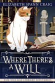 Book cover of Where There's a Will