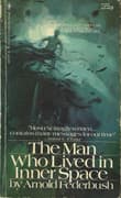 Book cover of The Man Who Lived in Inner Space