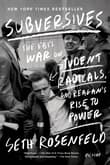 Book cover of Subversives: The FBI's War on Student Radicals, and Reagan's Rise to Power