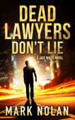 Book cover of Dead Lawyers Don't Lie