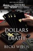 Book cover of Dollars or Death