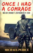 Book cover of Once I Had a Comrade