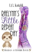 Book cover of Raelynn's Little Repeat Day