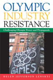 Book cover of Olympic Industry Resistance: Challenging Olympic Power and Propaganda