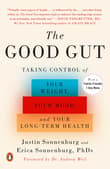Book cover of The Good Gut: Taking Control of Your Weight, Your Mood, and Your Long-Term Health