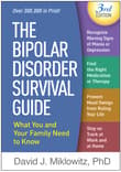 Book cover of The Bipolar Disorder Survival Guide: What You and Your Family Need to Know