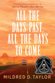 Book cover of All the Days Past, All the Days to Come