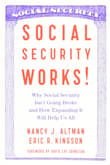 Book cover of Social Security Works!: Why Social Security Isn't Going Broke and How Expanding It Will Help Us All