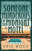 Book cover of Someone Murderous at The Midnight Motel