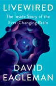 Book cover of Livewired: The Inside Story of the Ever-Changing Brain