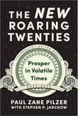 Book cover of The New Roaring Twenties: Prosper in Volatile Times