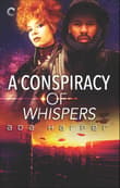Book cover of A Conspiracy of Whispers