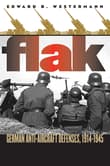 Book cover of Flak: German Anti-aircraft Defenses, 1914-1945