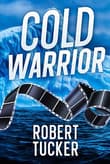 Book cover of Cold Warrior