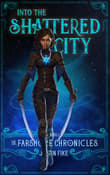 Book cover of Into The Shattered City