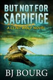 Book cover of But Not For Sacrifice