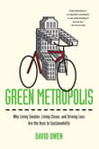 Book cover of Green Metropolis: Why Living Smaller, Living Closer, and Driving Less Are the Keys to Sustainability