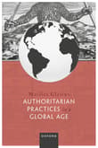 Book cover of Authoritarian Practices in a Global Age
