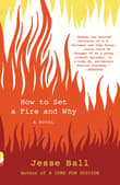 Book cover of How to Set a Fire and Why