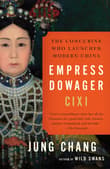 Book cover of Empress Dowager Cixi: The Concubine who Launched Modern China