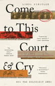 Book cover of Come to This Court and Cry