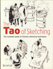 Book cover of Tao of Sketching: The Complete Guide to Chinese Sketching Techniques
