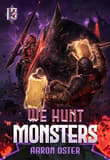 Book cover of We Hunt Monsters 13