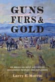 Book cover of Guns, Furs, and Gold