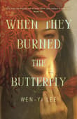 Book cover of When They Burned the Butterfly
