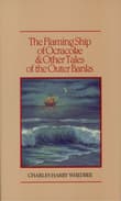 Book cover of The Flaming Ship of Ocracoke and Other Tales of the Outer Banks